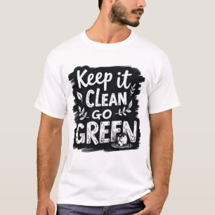 Behalt es sauber, grün T-Shirt