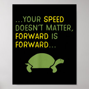 Behalt Forward Turtle - Positiv Motivierend Poster