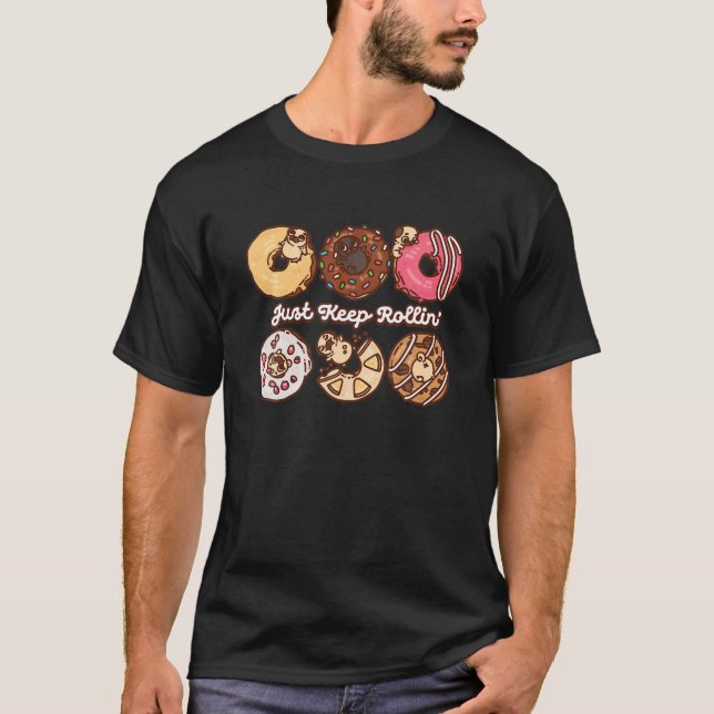 Behalt gerade Rolling Mops Donut Bäckerei T-Shirt (Vorderseite)