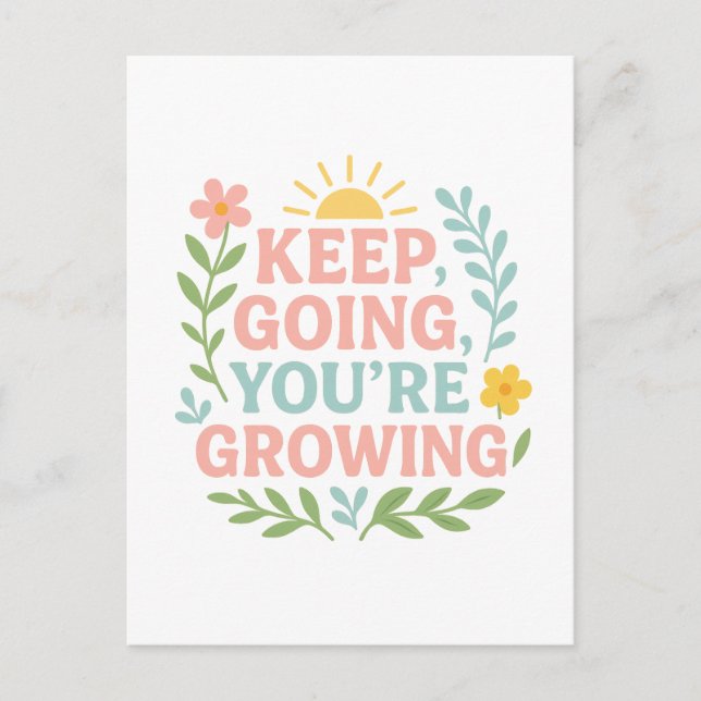 Behalt Going, du wächst Postkarte (Vorderseite)