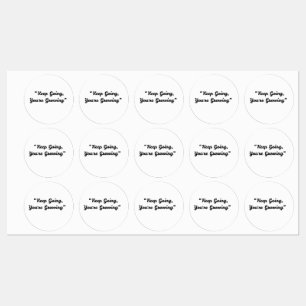 Behalt Going You're Growing - Motivierend Aufklebe Etiketten