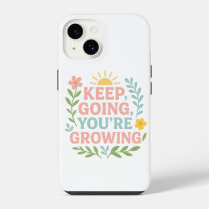 Behalt Going You're Growing Motivierend Floral iPhone 14 Hülle