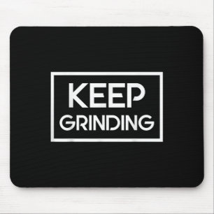 Behalt Grinding Motivation Inspiration Mousepad