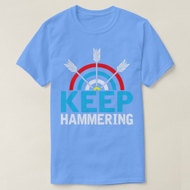 Behalt Hammering Bogenschießerei Lover T-Shirt (Design vorne)