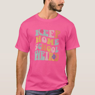 Behalt Homeschool Seltsame Homeschool Mama Retro G T-Shirt