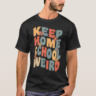 Behalt Homeschool Weird Homeschool Mama Retro Groo T-Shirt