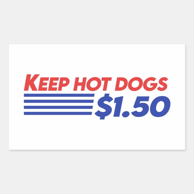 Behalt Hot Dogs $ 1.50 - Funny Sprichwort Rechteckiger Aufkleber (Vorderseite)