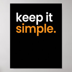 Behalt ist einfach Minimalismus Poster