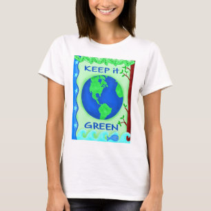 Behalt It Green Rett Earth Environment Art T-Shirt