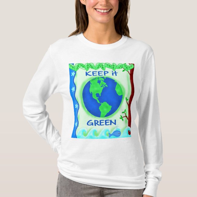 Behalt It Green Rett Earth Environment Art T-Shirt (Vorderseite)