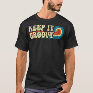 Behalt It Groovy 70er Ästhetische Nostalgie 1970er T-Shirt