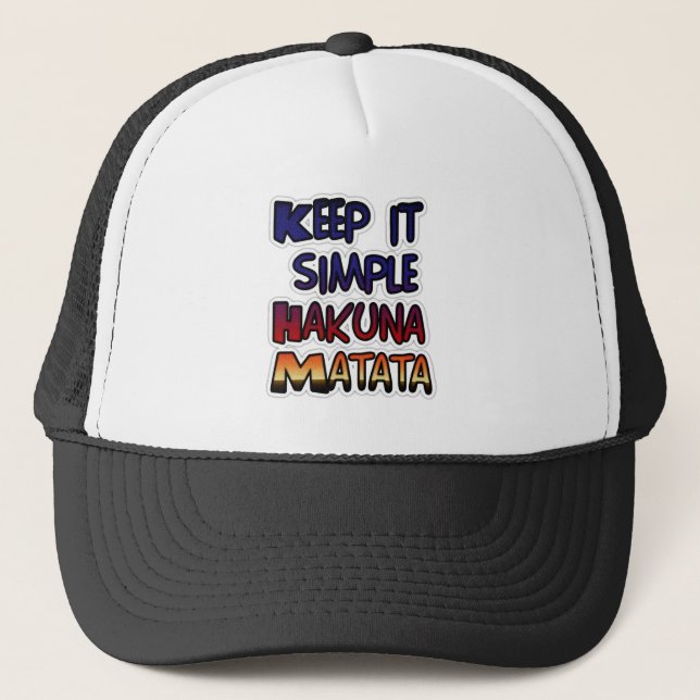 Behalt It Simple Hakuna Matata Art Print Truckerkappe (Vorderseite)