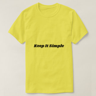 Behalt It Simple T - Shirt