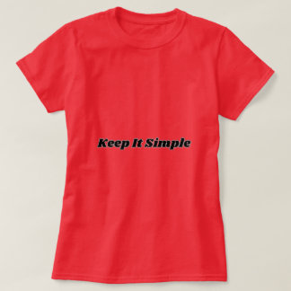 Behalt It Simple T - Shirt