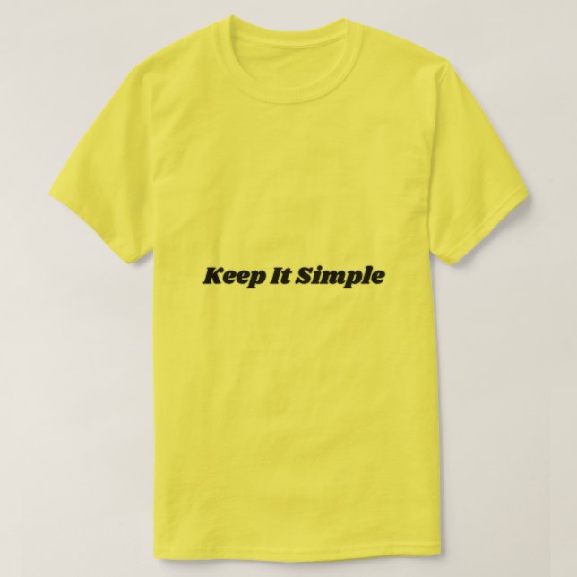 Behalt It Simple T - Shirt (Design vorne)