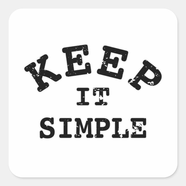 Behalt It Simple Typografy Quadratischer Aufkleber (Vorderseite)