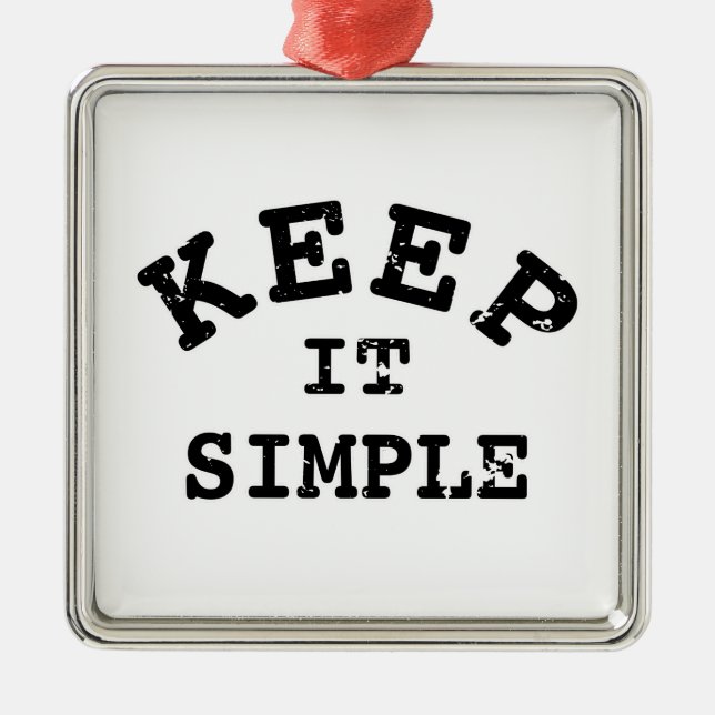 Behalt It Simple Typografy Silbernes Ornament (Vorne)
