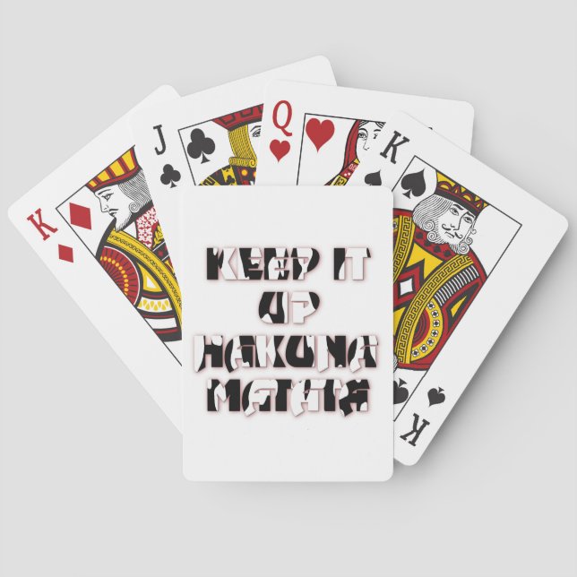 Behalt It Up / Hakuna Matata Art Print Spielkarten (Rückseite)