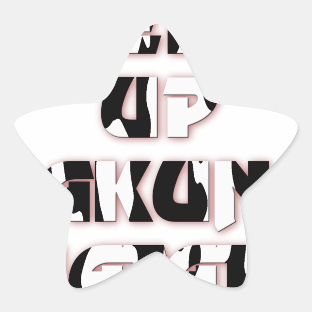 Behalt It Up / Hakuna Matata Art Print Stern-Aufkleber (Vorderseite)