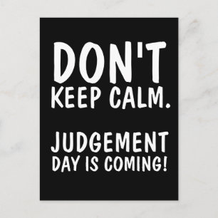 Behalt KALM JUDGMENT DAY KANN NICHT MIT Postkarten
