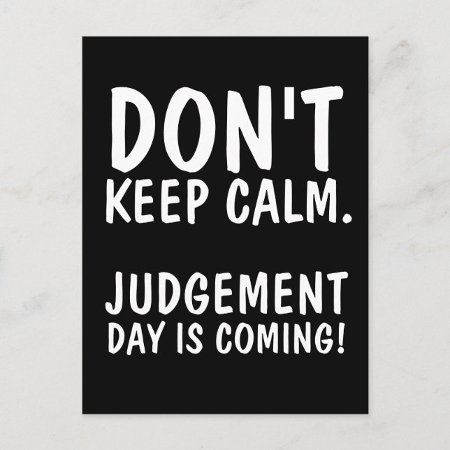 Behalt KALM JUDGMENT DAY KANN NICHT MIT Postkarten (Vorderseite)