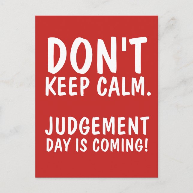 Behalt KALM JUDGMENT DAY KANN NICHT MIT Postkarten (Vorderseite)