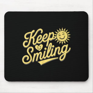Behalt Lächeln Motivierend Inspirationsfrauen Mousepad