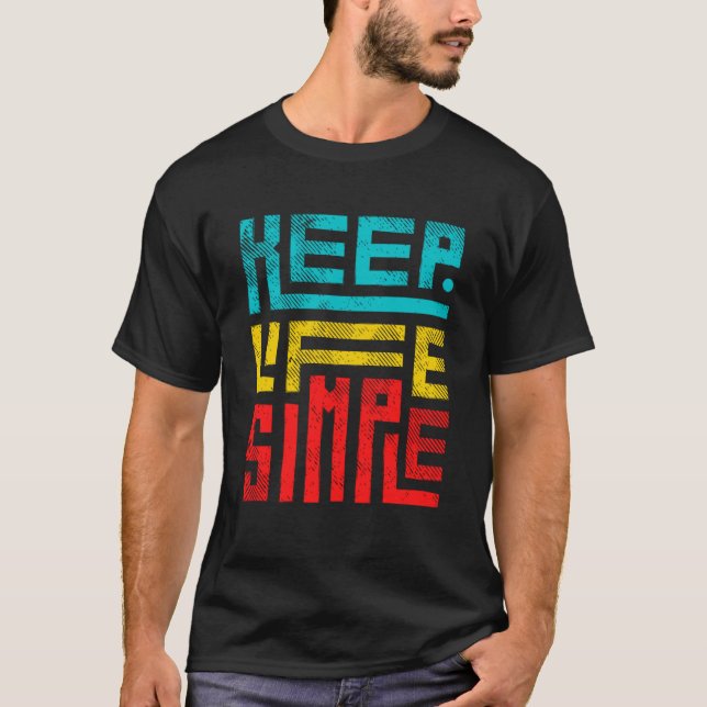 Behalt Life Simple T-Shirt (Vorderseite)