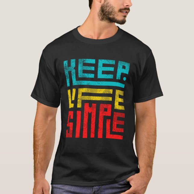 Behalt Life Simple T-Shirt (Vorderseite)