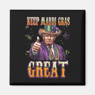 Behalt Mardi Gras Great Funny Trump Mardi Gras 202 Magnet