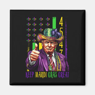 Behalt Mardi Gras Great Funny Trump Mardi Gras 45 Magnet