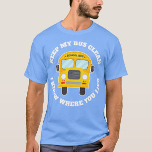 Behalt mein Geschenk für den Bus Clean Funny Bus D T-Shirt
