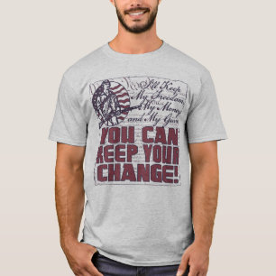 Behalt meine Freiheit. Geld und Waffen T-Shirt