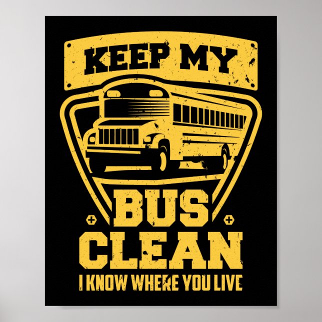 Behalt meinen Bus sauber ich weiß, wo du den Schul Poster (Vorne)