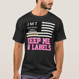 BEHALT MICH IN ETIKETTEN. Basic Dunkles T-Shirt