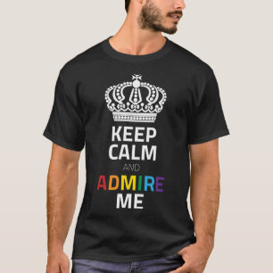 Behalt mich ruhig und bewundere den weißen Regenbo T-Shirt