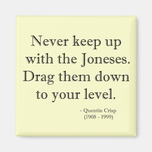 Behalt mit The Joneses Magnet (Vorne)