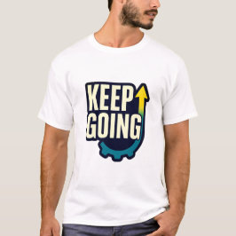 Behalt Motivierend T - Shirt für Zitate