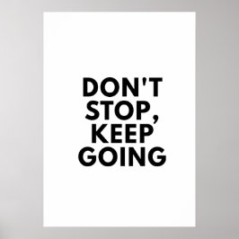 Behalt nicht auf, ein Motivierend Poster zu machen