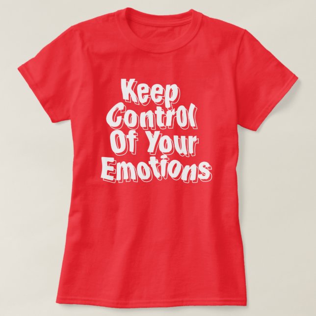 Behalt oder gestalten Sie Ihr eigenes - T - Shirt (Design vorne)