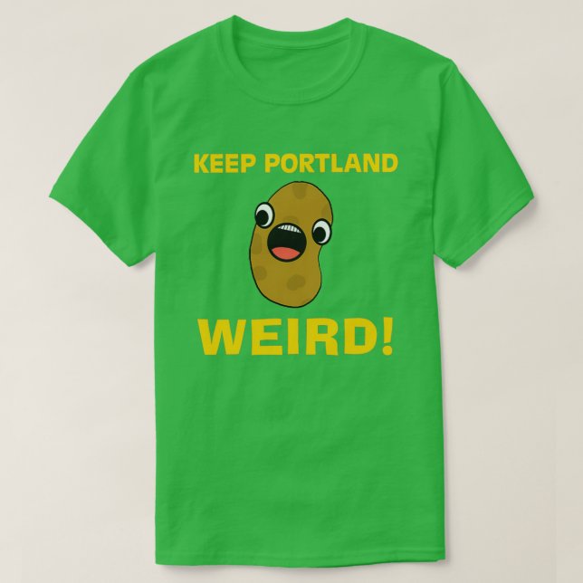 Behalt Portland Weird T-Shirt (Design vorne)