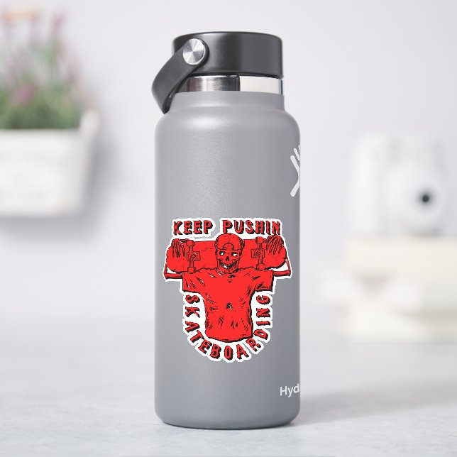 Behalt Pushing Skateboarding Red - 4" Kiss Cut Vin Aufkleber (HydroFlask)