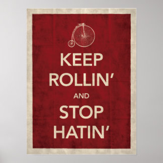 Behalt Rollin' and Stopp Hatin' Poster