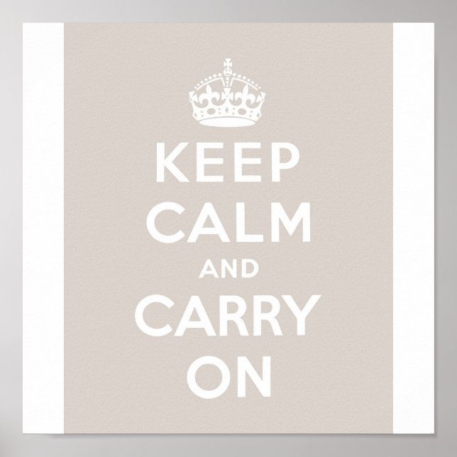 Behalt Ruhe & Carry auf Taupe Poster (Vorne)