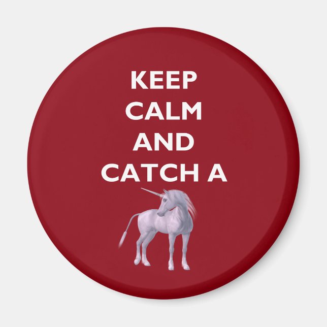 Behalt Ruhe Catch a Einhorn White Schriftart, Retr Magnet (Vorne)