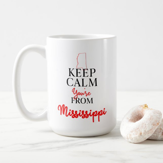 Behalt Ruhe, du bist aus Mississippi Kaffeetasse (Mit Donut)