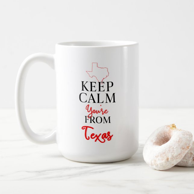 Behalt Ruhe, du bist aus Texas Kaffeetasse (Mit Donut)