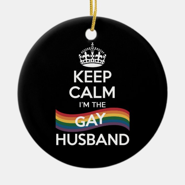 Behalt Ruhe ich bin der Gay Husband Ehefrau Vater  Keramik Ornament (Vorne)