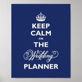 Behalt Ruhe ich bin der Hochzeitsplaner Navy Blue  Poster