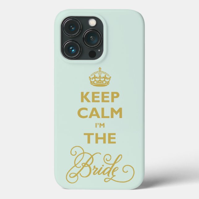 Behalt Ruhe, ich bin die Bride Gold Text Funny Wed Case-Mate iPhone Hülle (Rückseite)